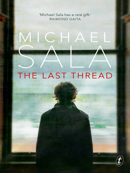 Title details for The Last Thread by Michael Sala - Available